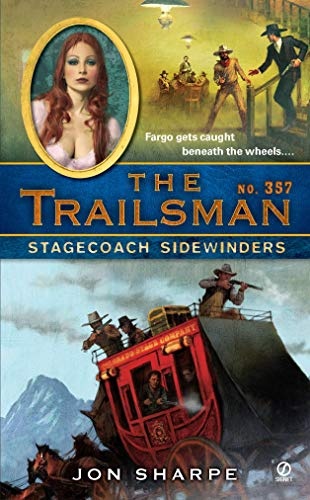 The Trailsman #357: Stagecoach Sidewinders