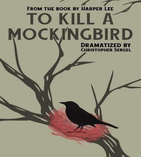 To Kill a Mockingbird: A Full-Length Play