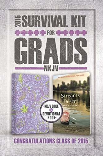 NKJV, 2015 Survival Kit for Grads: NKJV Bible plus Devotional Book, Streams in the Desert for Graduates