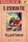 R. Atkinson Fox: William M. Thompson Identification and Price Guide