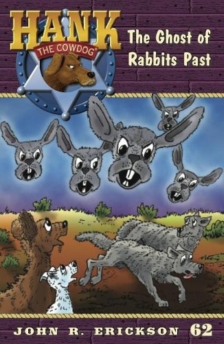 The Ghost of Rabbits Past (Hank the Cowdog)