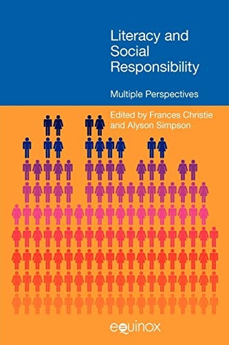 Literacy and Social Responsibility: Multiple Perspectives