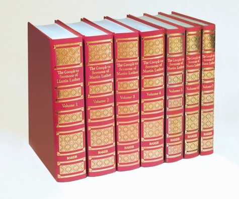 The complete Sermons of Martin Luther, The : 7 Volumes