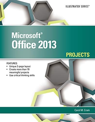 Microsoft Office 2013: Illustrated Projects