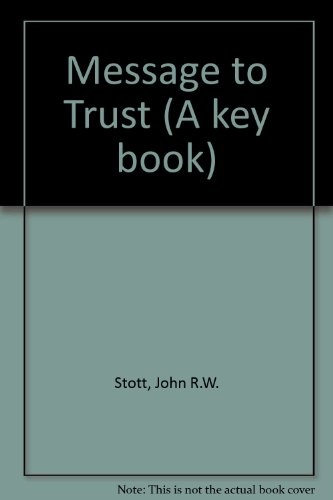 Message to Trust (A key book)