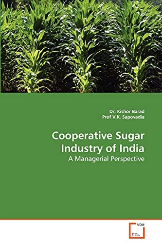 Cooperative Sugar Industry of India: A Managerial Perspective