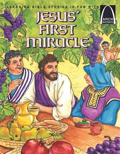 Jesus' First Miracle (Arch Books)