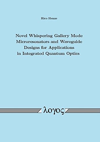Novel Whispering Gallery Mode Microresonators and Waveguide Designs for Applications in Integrated Quantum Optics