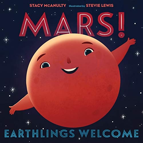 Mars! Earthlings Welcome (Our Universe, 5)