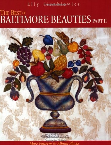 The Best of Baltimore Beauties, Part II: More Patterns for Album Blocks