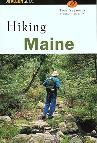 Hiking Maine, 2nd Edition (State Hiking Series)