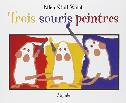 Trois souris peintres (French Edition)