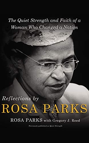 Reflections by Rosa Parks: The Quiet Strength and Faith of a Woman Who Changed a Nation by Rosa Parks [Audio CD]