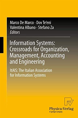 Information Systems: Crossroads for Organization, Management, Accounting and Engineering: ItAIS: The Italian Association for Information Systems