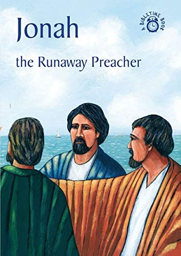 Jonah: The Runaway Preacher (Bible Time)