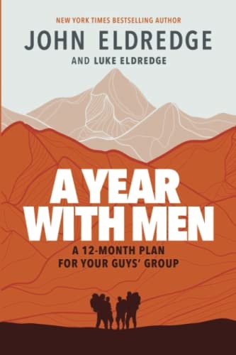 A Year with Men: A 12-Month Plan for Your Guys' Group