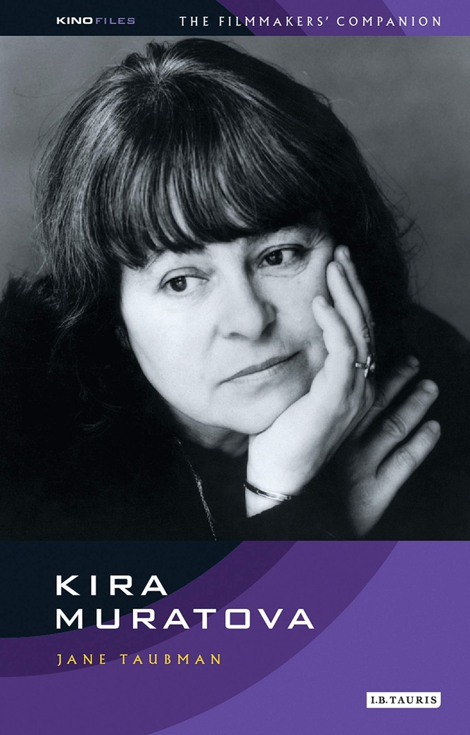 Kira Muratova: The Filmmaker's Companion 4 (KINO - Russian Filmmakers' Companions)