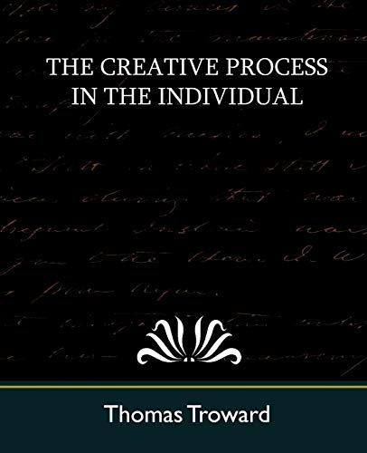 The Creative Process in the Individual (New Edition)