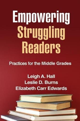 Empowering Struggling Readers: Practices for the Middle Grades (Solving Problems in the Teaching of Literacy)