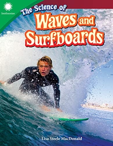 The Science of Waves and Surfboards (Smithsonian: Informational Text)