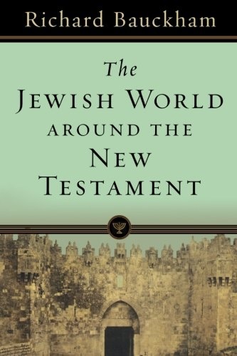 Jewish World around the New Testament