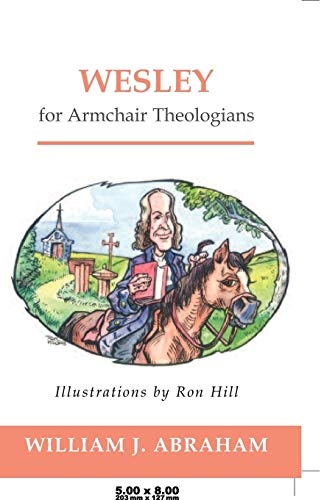 Wesley for Armchair Theologians (Armchair)