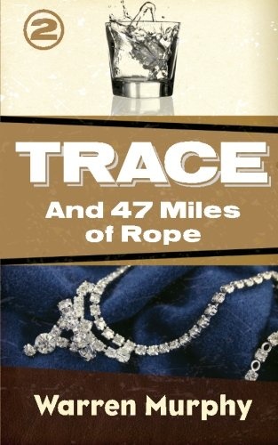 And 47 Miles of Rope (Trace) (Volume 2)