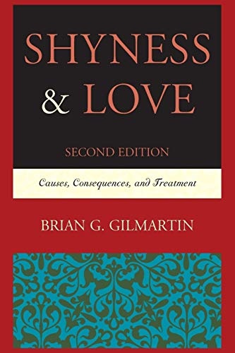 Shyness & Love: Causes, Consequences, and Treatment