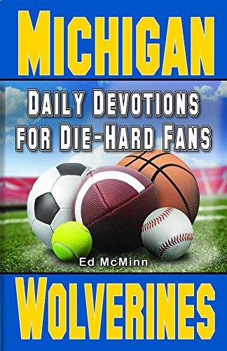 Daily Devotions for Die-Hard Fans Michigan Wolverines