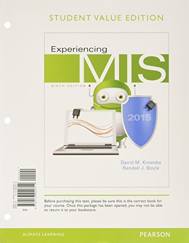 Experiencing MIS, Student Value Edition