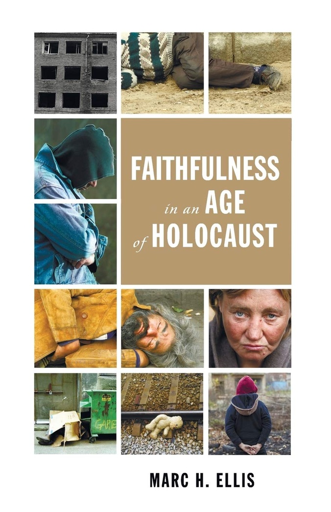 Faithfulness in an Age of Holocaust