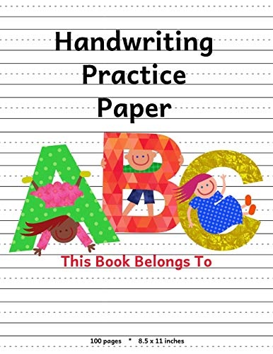 Handwriting Practice Paper: ABC Kids, Notebook with Dotted Lined Sheets for K-3 Students, 100 pages, 8.5x11 inches