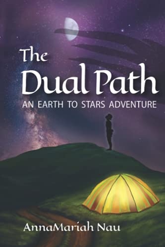 The Dual Path: An Earth to Stars Adventure (Earth to Stars Adventures)