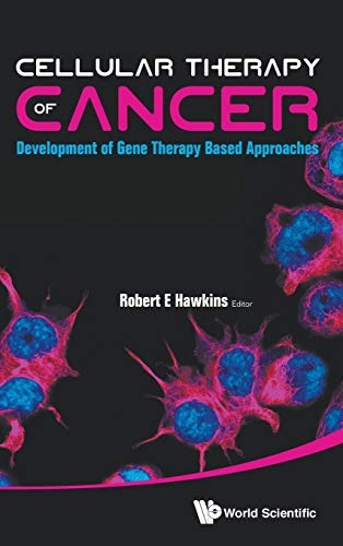 Cellular Therapy of Cancer: Development of Gene Therapy Based Approaches