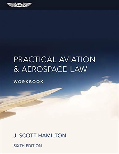 Practical Aviation & Aerospace Law Workbook