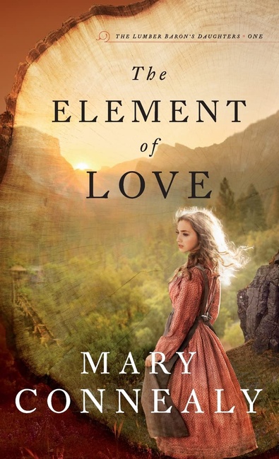 The Element of Love (The Lumber Baron's Daughters, 1)