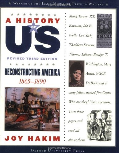A Reconstructing America: 1865-1890 A History of US Book 7