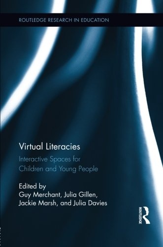 Virtual Literacies (Routledge Research in Education)
