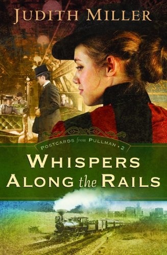 Whispers Along the Rails (Postcards from Pullman Series #2)