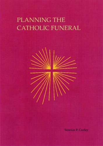 Planning The Catholic Funeral