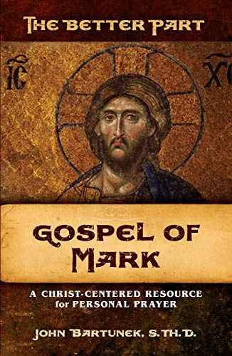 The Better Part, Gospel of Mark