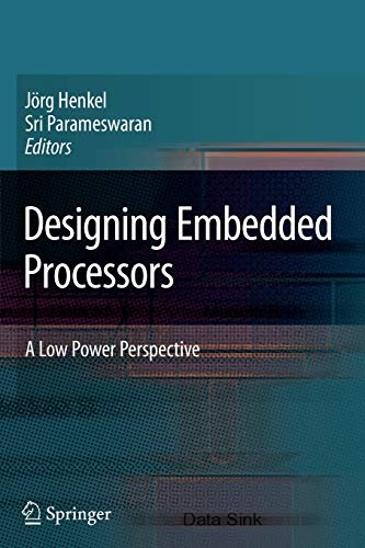 Designing Embedded Processors: A Low Power Perspective