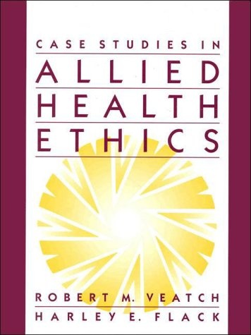Case Studies in Allied Health Ethics
