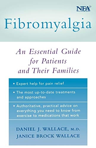 Fibromyalgia: An Essential Guide for Patients and Their Families