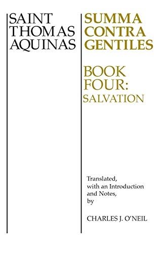 Summa Contra Gentiles: Book Four: Salvation