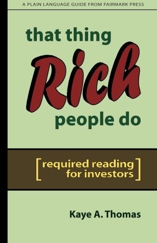 That Thing Rich People Do: Required Reading for Investors
