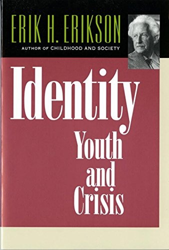 Identity: Youth and Crisis (Austen Riggs Center Monograph)