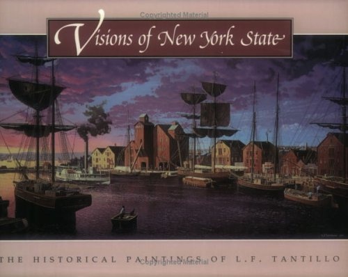 Visions of New York State: The Historical Paintings of L.F. Tantillo