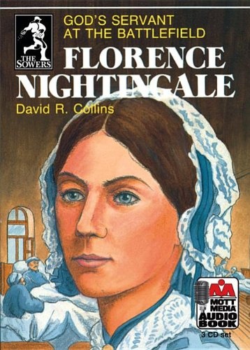 Florence Nightingale: God's Servant at the Battlefield (Sowers)