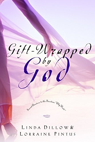 Gift-Wrapped by God: Secret Answers to the Question "Why Wait?"